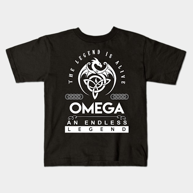 Omega Name T Shirt - The Legend Is Alive - Omega An Endless Legend Dragon Gift Item Kids T-Shirt by riogarwinorganiza